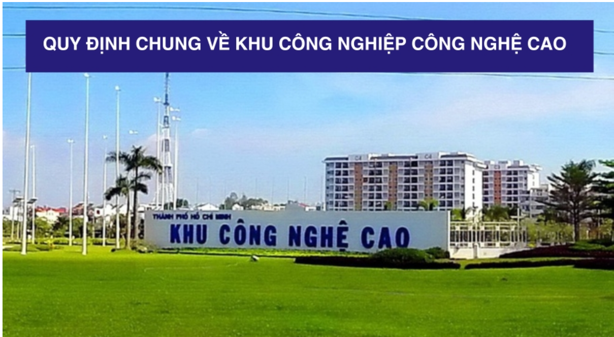 Quy định chung về khu công nghiệp công nghệ cao