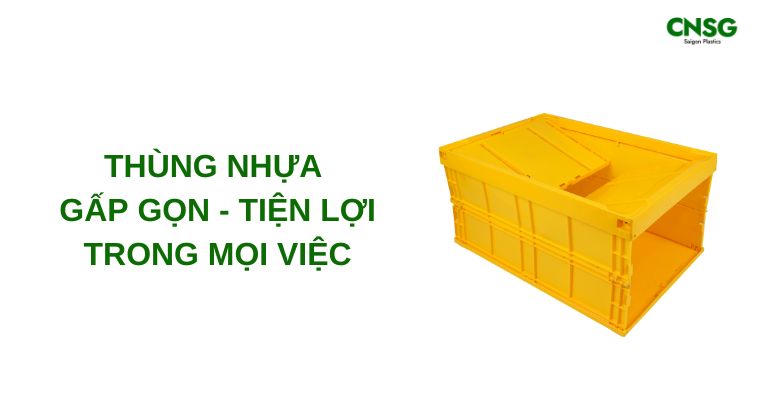 Thùng nhựa gấp gọn - Lưu trữ hiệu quả, tối ưu diện tích tốt 3 thung nhua gap gon